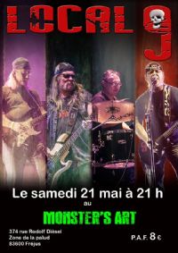 Local 9 en concert au Monster’S Art. Le samedi 21 mai 2016 à Fréjus. Var.  21H00